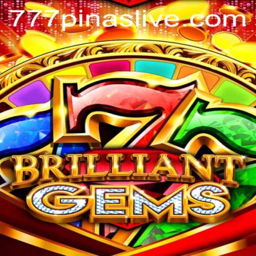Discover the Dazzling World of BrilliantGems with 777Pinas